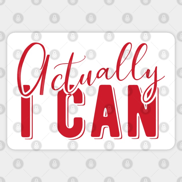 Actually I Can Sticker by Dojaja